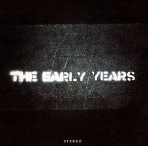 Early Years the - Early Years the - Musik - POP/ROCK - 0607618025021 - 30. Januar 2007