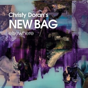 Christy Dorans New Bag · Elsewhere (CD) (2015)