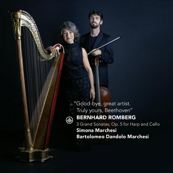 Cover for Simona Marchesi &amp; Bartolomeo Dandolo Marchesi · Good Bye, Great Artist. Truly yours, Beethoven - 3 Grand Sonatas, Op. 5 For Harp And Cello (CD) (2024)