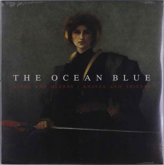 Kings And Queens / Knaves And Thieves - Ocean Blue - Musiikki - KORDA - 0614511861021 - maanantai 22. heinäkuuta 2019