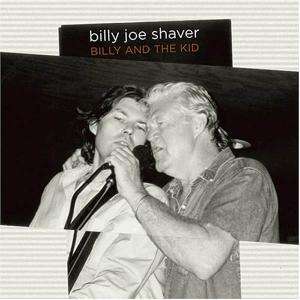 Billy And The Kid - Billy Joe Shaver - Musiikki - COMPADRE - 0616892595021 - maanantai 5. toukokuuta 2008