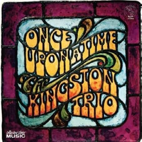 Once Upon a Time - Kingston Trio - Musiikki - Classics France - 0617742088021 - perjantai 23. huhtikuuta 2021