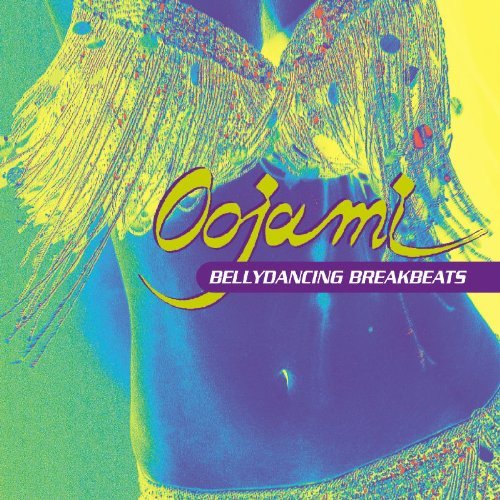 Cover for Oojami · Bellydancing Breakbeats (CD) (2006)