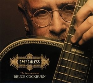 Cover for Bruce Cockburn · Speechless (CD) (2013)