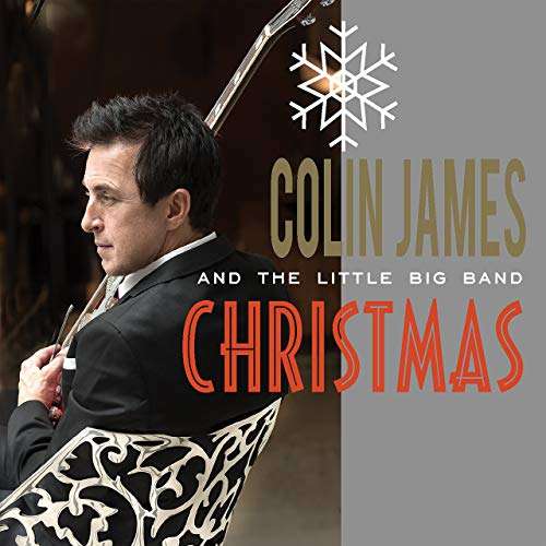 Little Big Band Christmas - Colin James - Musik - BLUES/HOLIDAY - 0620638068021 - 10. Juni 2017