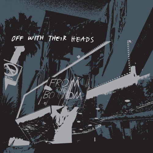 Cover for Off With Their Heads · From The Bottom (CD) (2008)
