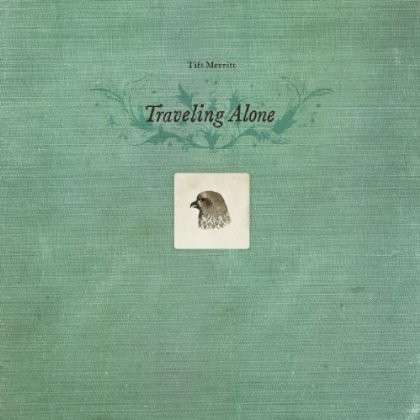 Traveling Alone - Tift Merritt - Musiikki - YEP ROC - 0634457235021 - torstai 10. lokakuuta 2013