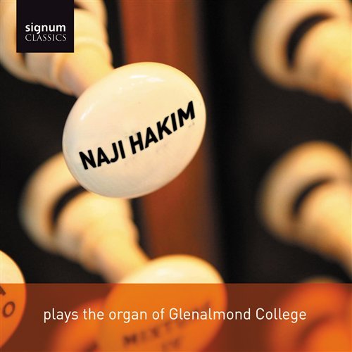 Hakim Plays the Organ of Glenalmond - Langlais/De Grigny - Música - SIGNUM CLASSICS - 0635212013021 - 31 de outubro de 2008