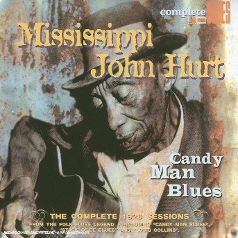 Cover for Hurt Mississippi John · Candy Man Blues (CD) [Remastered edition] [Digipak] (2004)