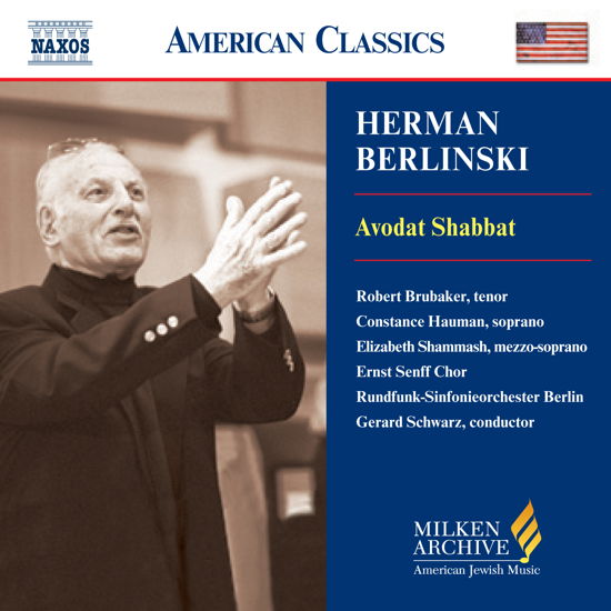 Avodat Shabbat - H. Berlinski - Music - NAXOS MILKEN - 0636943943021 - March 15, 2005