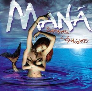 Cover for Mana · Sueños Liquidos (CD) (1997)