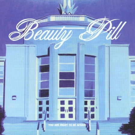 Cover for Beauty Pill · You Are Right to Be Afraid (CD) (2003)