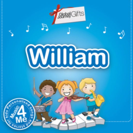 William - William - Musik - GLOBAL JOURNEY MEDIA - 0650922522021 - 16 juli 2013