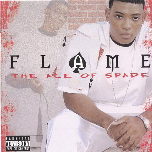 Ace of Spade - Flame - Music - Flame Up Entertainment - 0652718507021 - November 29, 2005