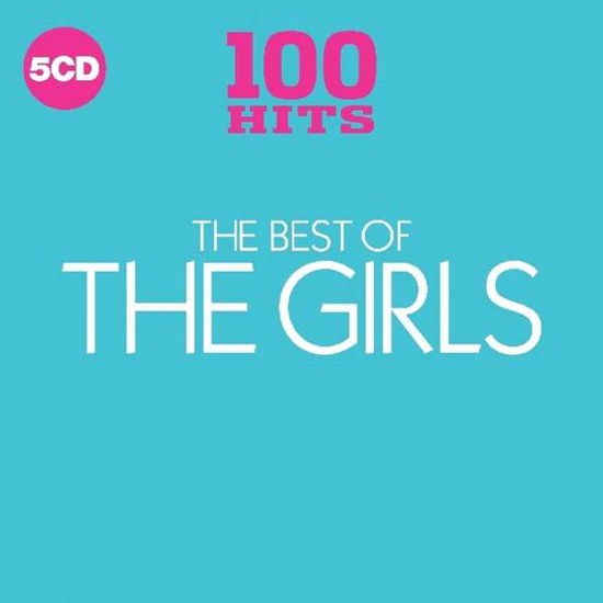 100 Hits - The Girls - Various Artists - Música - 100 HITS - 0654378721021 - 16 de fevereiro de 2018