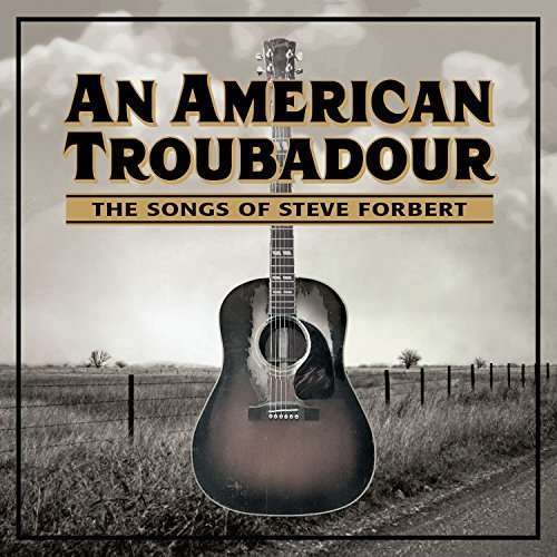 Cover for American Troubadour: Songs of Steve Forbert / Var (CD) (2018)