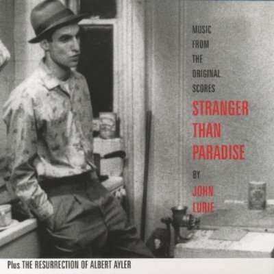 Stranger Than Paradise/re - John Lurie - Musik - STRANGE & BEAUTIFUL - 0655217001021 - 18. maj 2000