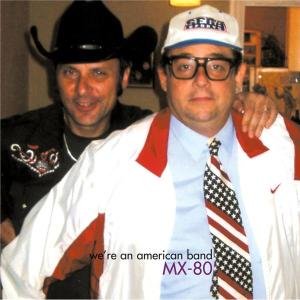 Cover for Mx-80 · We're an American Band (CD) (2019)