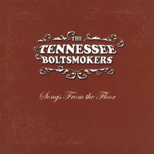 Cover for The Tennessee Boltsmokers · Songs From the Floor (CD) (2003)