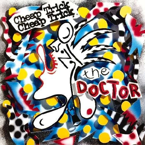 Cover for Cheap Trick · Doctor (CD) [Bonus Tracks edition] (2010)