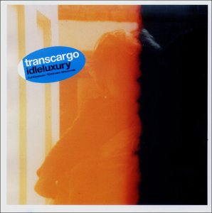 Cover for Transcargo · Idle Luxury (CD) (2004)