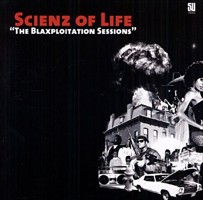 Cover for Scienz of Life · Blaxploitation Sessions (CD) (2006)