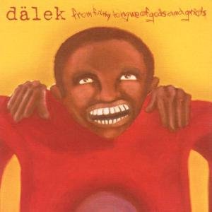 Cover for Dalek · From Filthy Tongue of Gods &amp; Griots (CD) (2002)