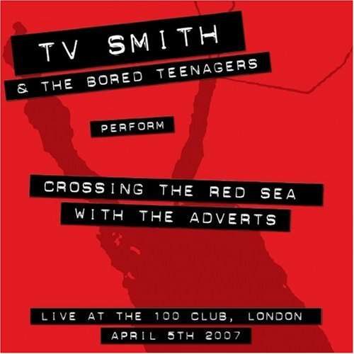 Cover for Tv Smith &amp; The Bored Teenagers · Crossing The Red Sea With (CD) (2008)