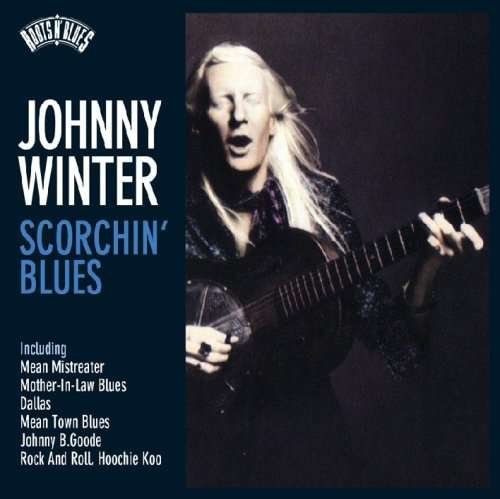 Cover for Johnny Winter · Scorchin' Blues (CD) (2015)