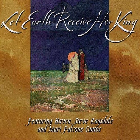 Cover for Haven · Let Earth Receive Her King (CD) (2009)