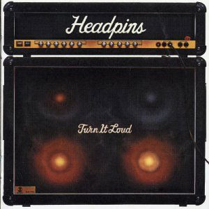 Headpins · Turn It Loud (CD) (2014)