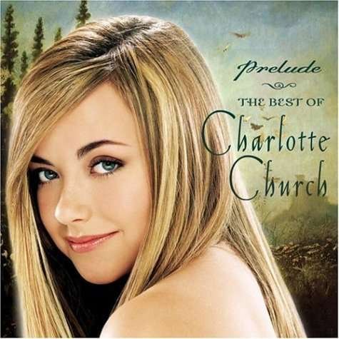 Cover for Church Charlotte · Prelude: the Best of Charlotte (CD) (2007)