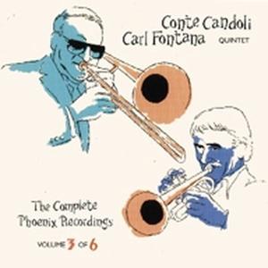 Cover for Candoli,conte &amp; Fontana,carl · The Complete Phoenix Recordings Vol.3 (CD) (2003)