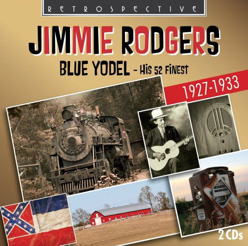 Blue Yodel - Jimmie Rodgers - Musik - RETROSPECT - 0710357411021 - 20. Oktober 2008