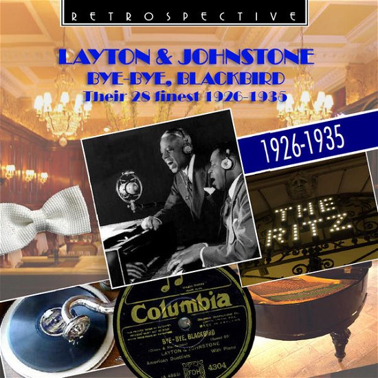 Cover for Layton &amp; Johnstone · Bye-Bye Blackbird - Their 25 finest 1926-1935 Retrospective Pop / Rock (CD) (2014)