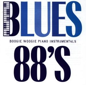 Cover for Blues 88's: Boogie Woogie Instrumentals / Various (CD) (1998)