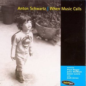 Cover for Anton Schwartz · When Music Calls (CD)