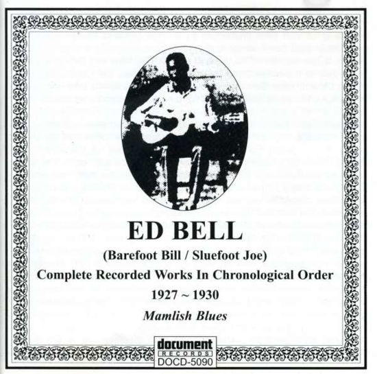 Cover for Ed Bell · Complete Recorded Works (1927-30) (CD) (1998)