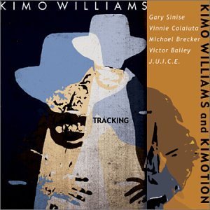 Cover for Williams,kimo &amp; Kimotion · Tracking (CD) (2001)