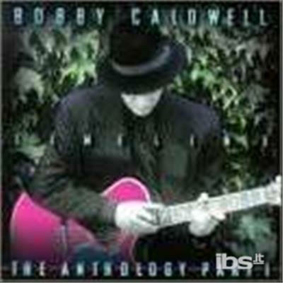 Cover for Bobby Caldwell · Timeline: the Anthology Pt 1 (CD) (1998)