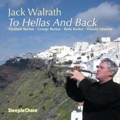 Cover for Jack Walrath · To Hellas &amp; Back (CD) (2013)