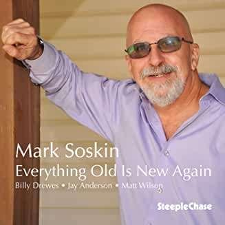 Cover for Mark Soskin · Everything Old Is New Again (CD) (2020)