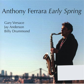 Cover for Anthony Ferrara · Early Spring (CD) (2021)