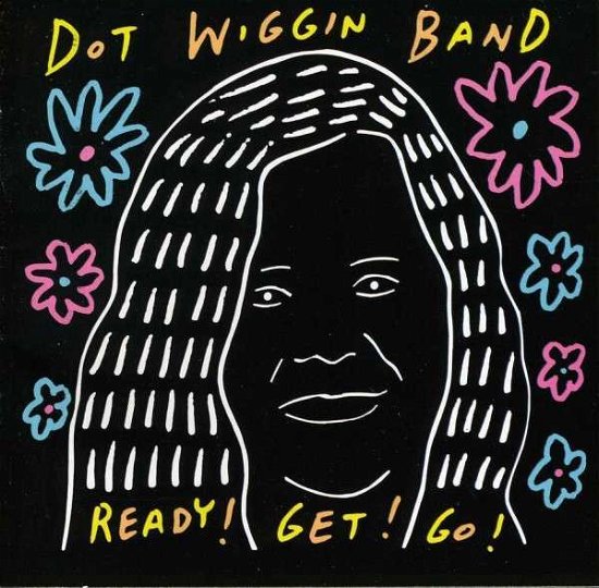 Cover for Dot -Band- Wiggin · Ready! Get! Go! (CD) (2013)