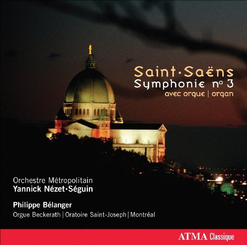Trois Tableaux Symphoniques D'apres La Foi / Symphony 3 - C. Saint-Saens - Music - ATMA CLASSIQUE - 0722056254021 - November 17, 2009