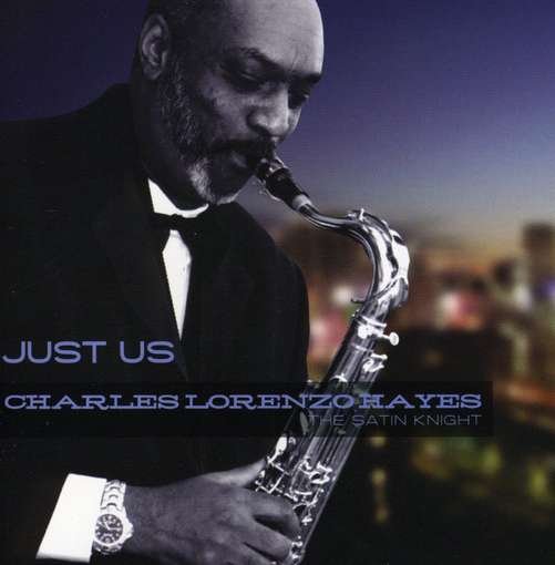 Cover for Charles Lorenzo Hayes · Just Us (CD) (2013)