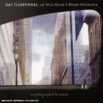 Cover for Art Garfunkel · Everything Waits to Be Noticed (CD) (2004)