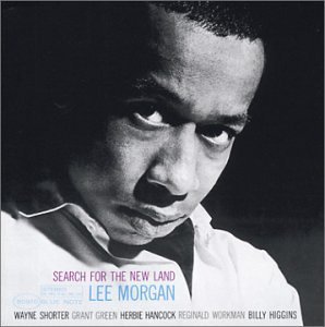 Search for the New Land - Lee Morgan - Muziek - JAZZ - R.V.G. REMASTERS - 0724358091021 - 2 september 2003