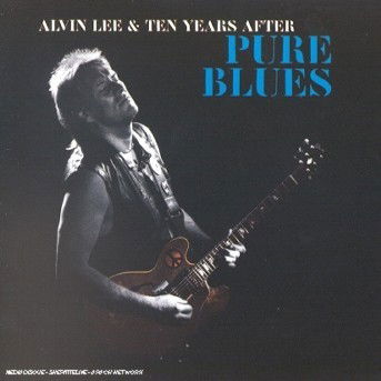 Pure Blues - Lee, Alvin / Ten Years Afte - Musik - CHRYSALIS - 0724383345021 - 17. august 2017