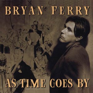 Cover for Bryan Ferry · As Time Goes by (CD) (1999)